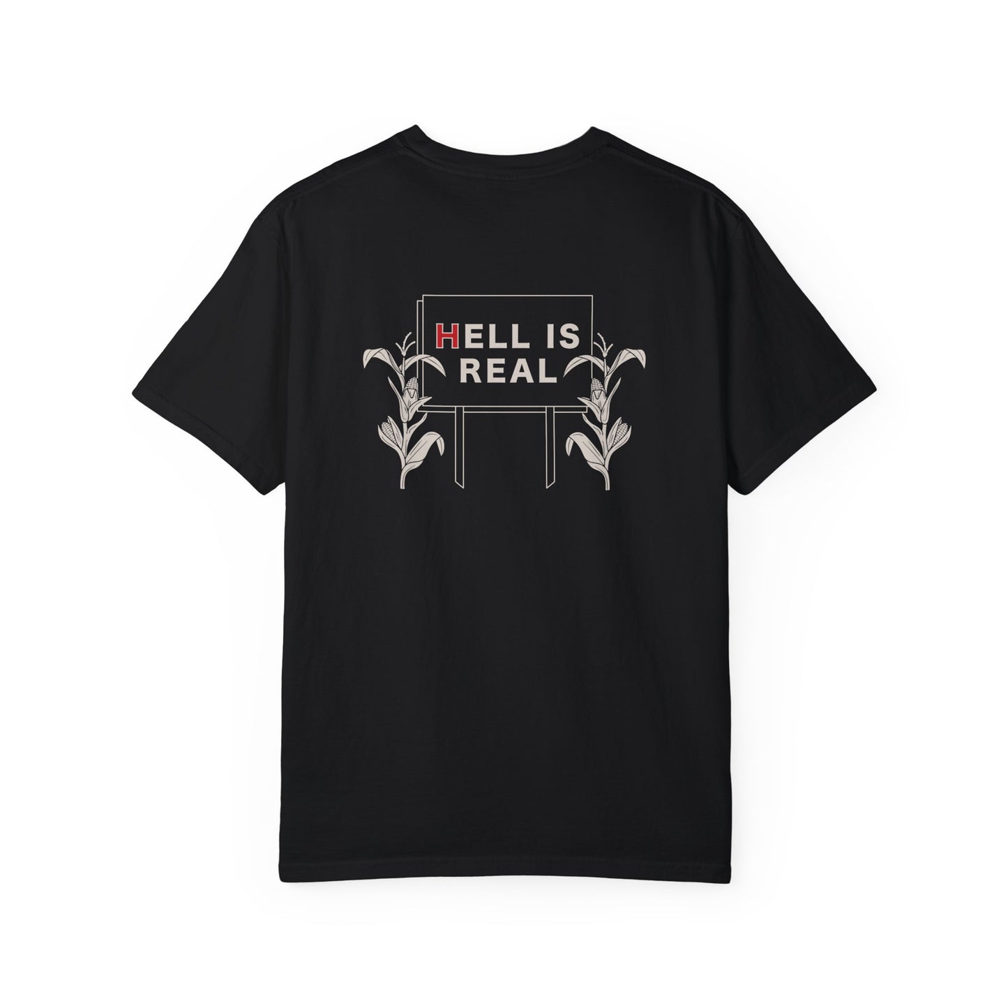 Hell Is Real Tee