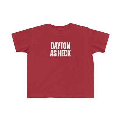Dayton As Heck Toddler Tee