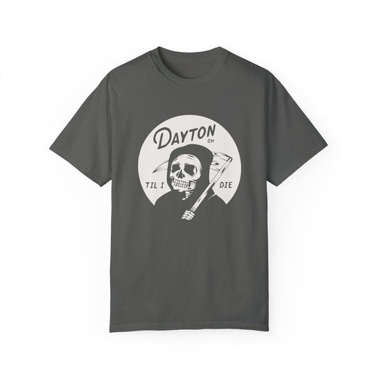 'Dayton Til I Die' Reaper Tee