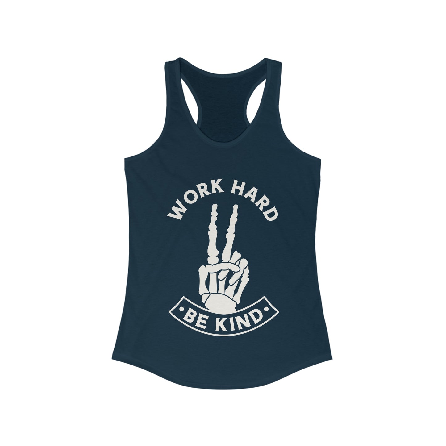 Work Hard Be Kind Racerback Tank