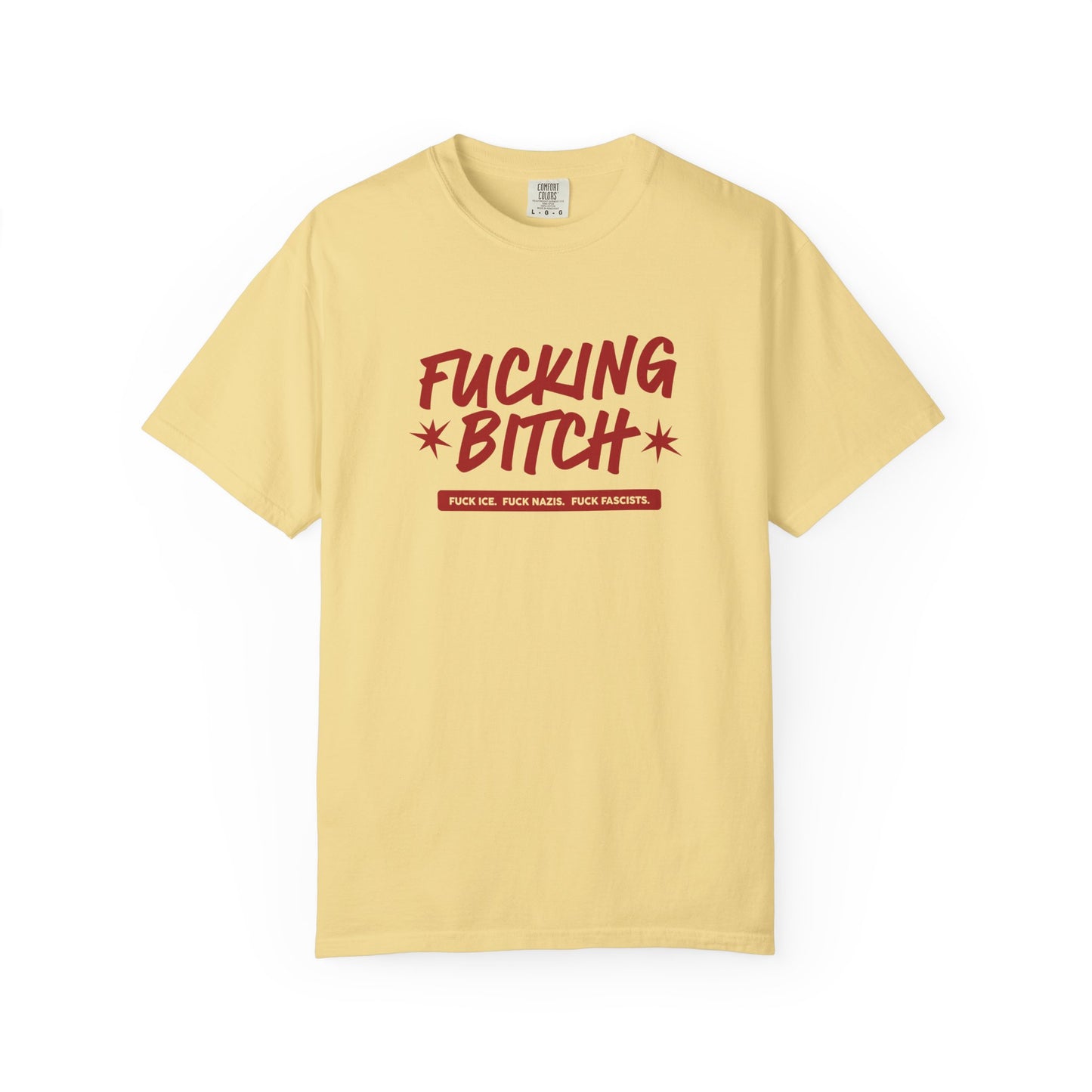 Fucking Bitch Tee