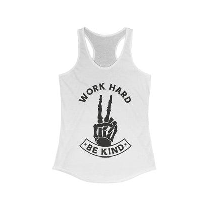 Work Hard Be Kind Racerback Tank