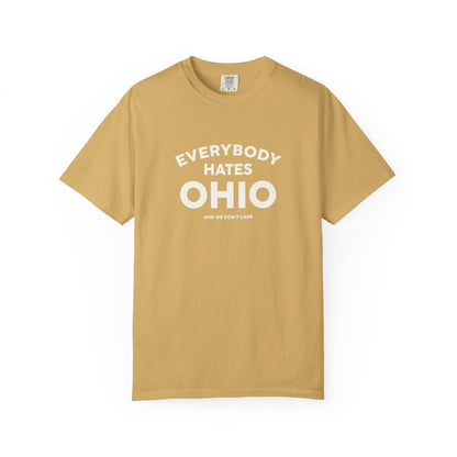 Everybody Hates Ohio (And We Don't Care) Tee