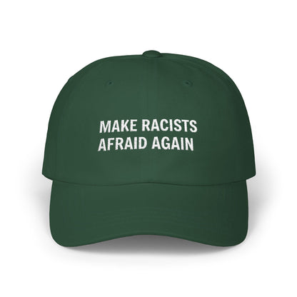 Make Racists Afraid Again Classic Dad Cap