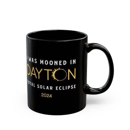 I Was Mooned in Dayton Ohio Solar Eclipse 2024 Mug