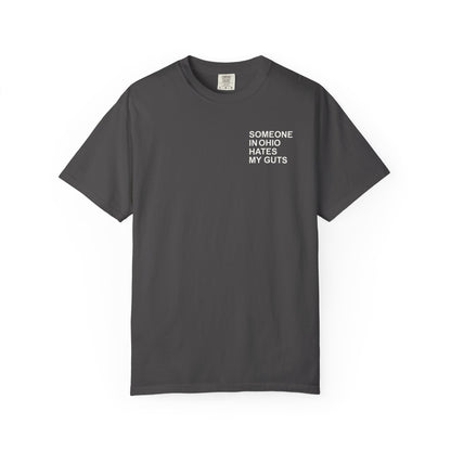 Someone In Ohio Hates My Guts Tee