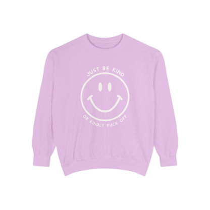 Just Be Kind Or... Crew Sweatshirt