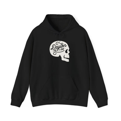'Dayton Til I Die' Skull Hoodie Sweatshirt