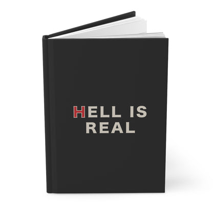Hell Is Real Hardcover Journal
