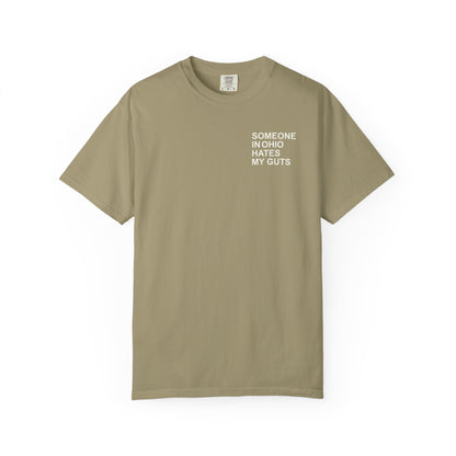 Someone In Ohio Hates My Guts Tee