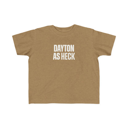 Dayton As Heck Toddler Tee