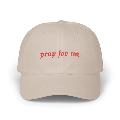 Pray For Me Classic Dad Cap