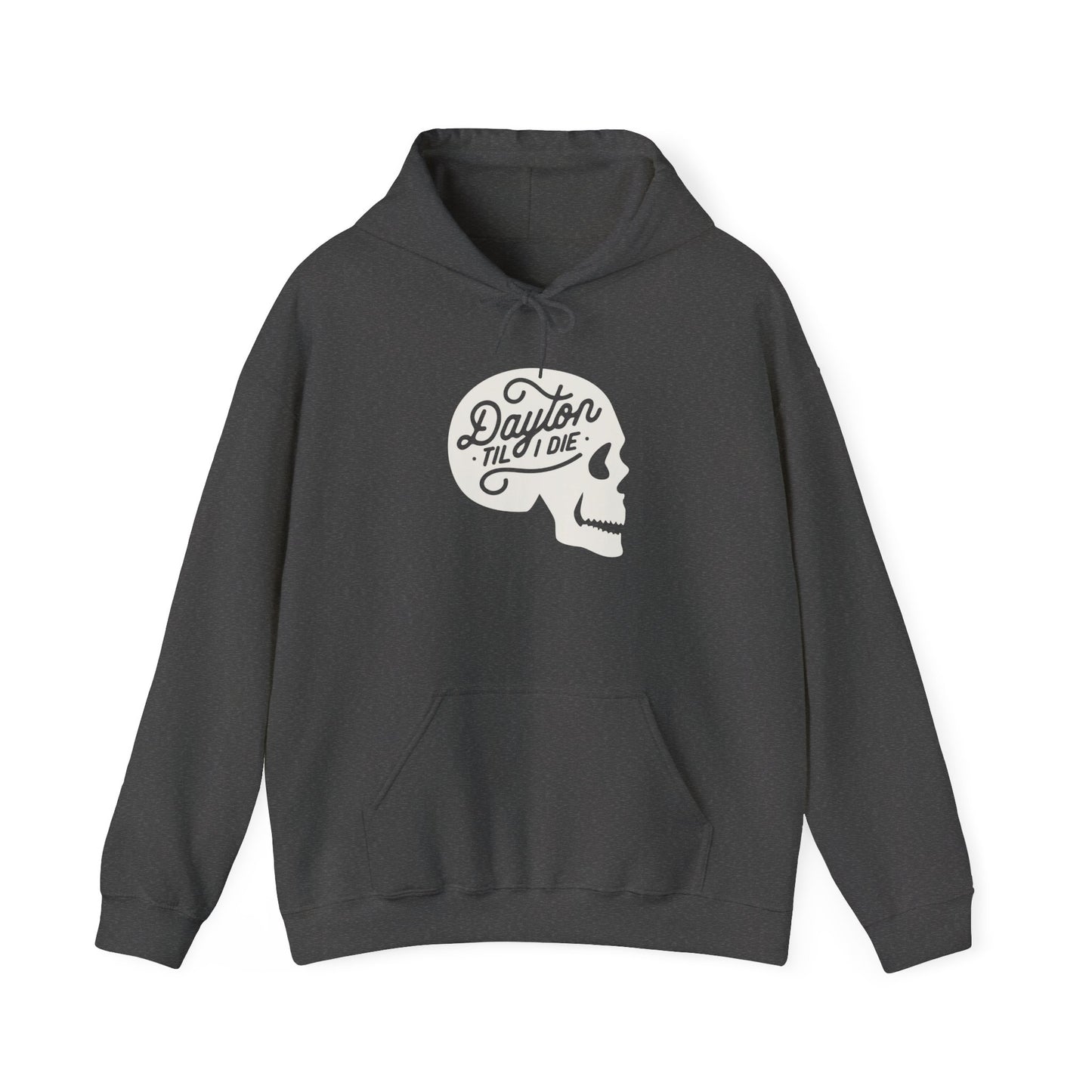 'Dayton Til I Die' Skull Hoodie Sweatshirt