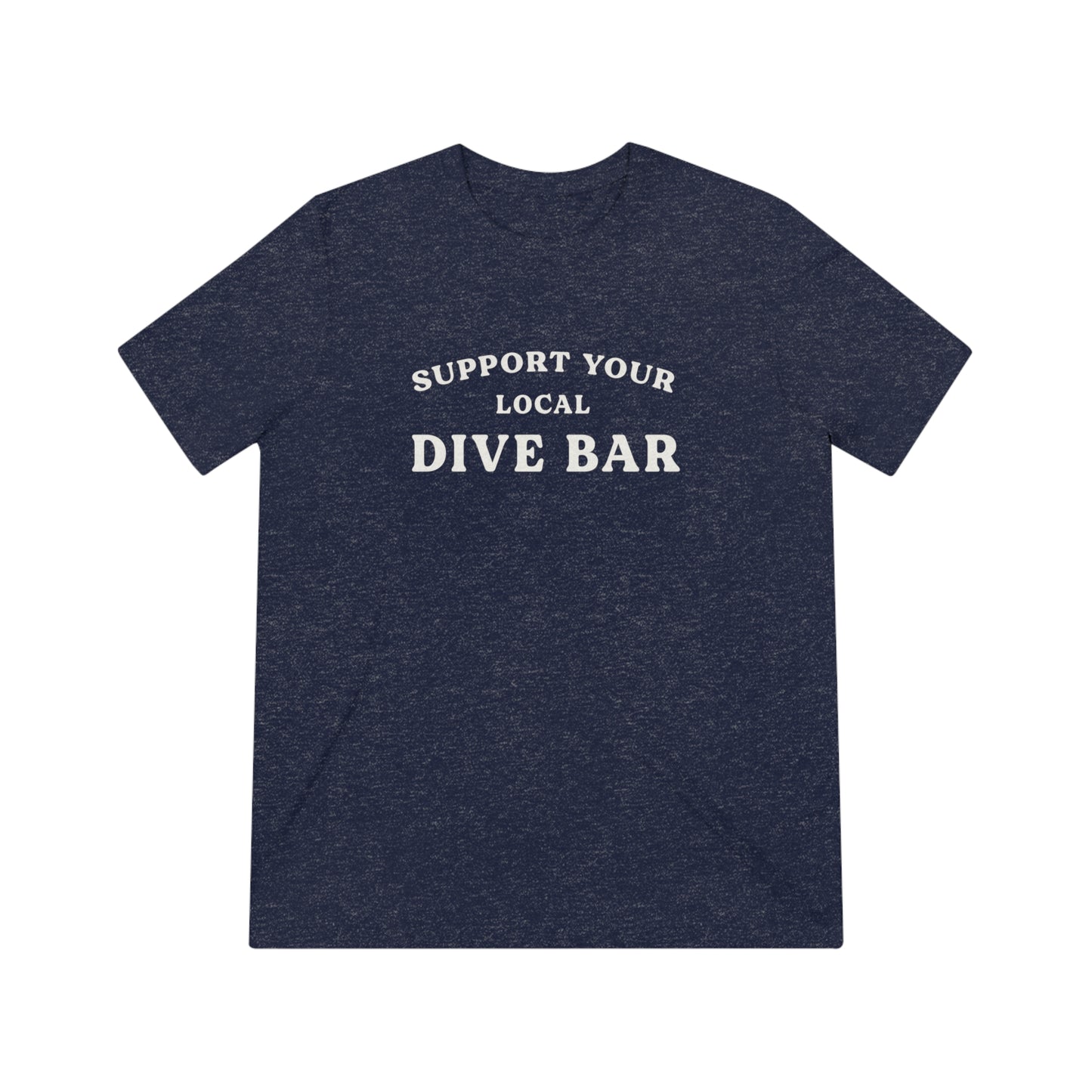 Support Your Local Dive Bar Tee