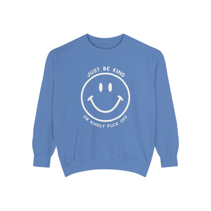 Just Be Kind Or... Crew Sweatshirt