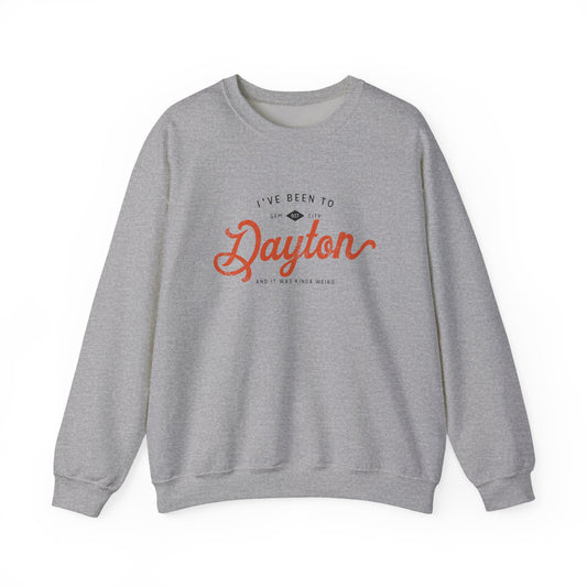 I've Been To Dayton Crewneck Sweatshirt