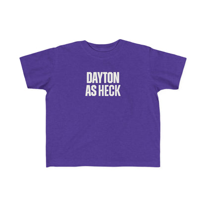 Dayton As Heck Toddler Tee