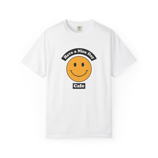 Have A Nice Day Cafe Tee