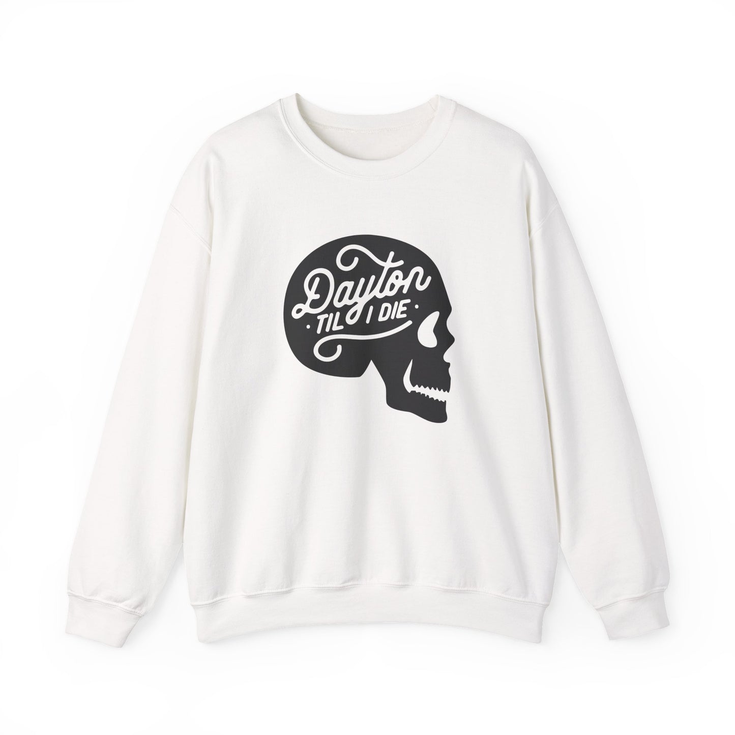'Dayton Til I Die' Skull Crewneck Sweatshirt
