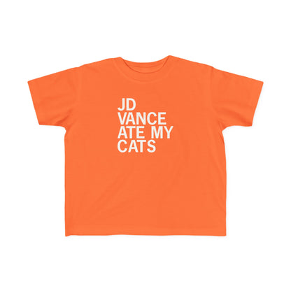 JD Vance Ate My Cats Toddler Tee