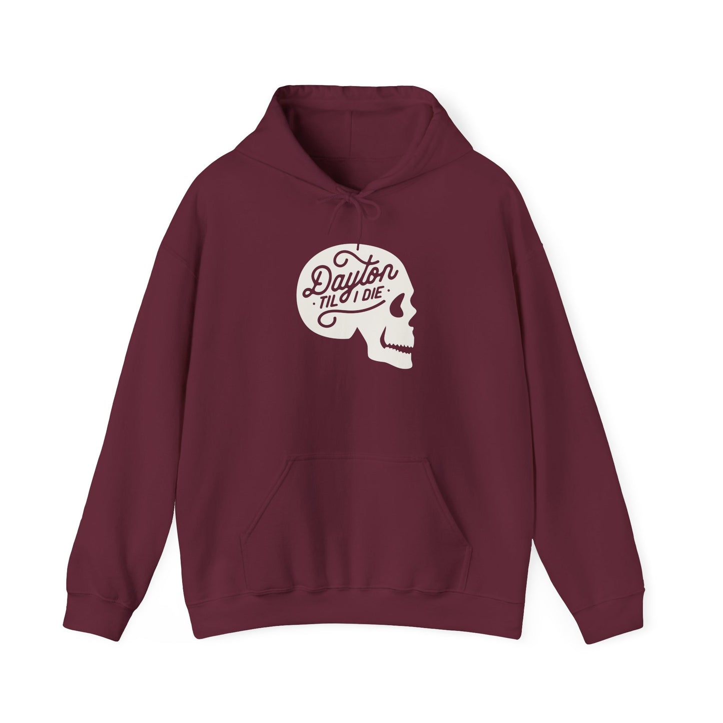 'Dayton Til I Die' Skull Hoodie Sweatshirt