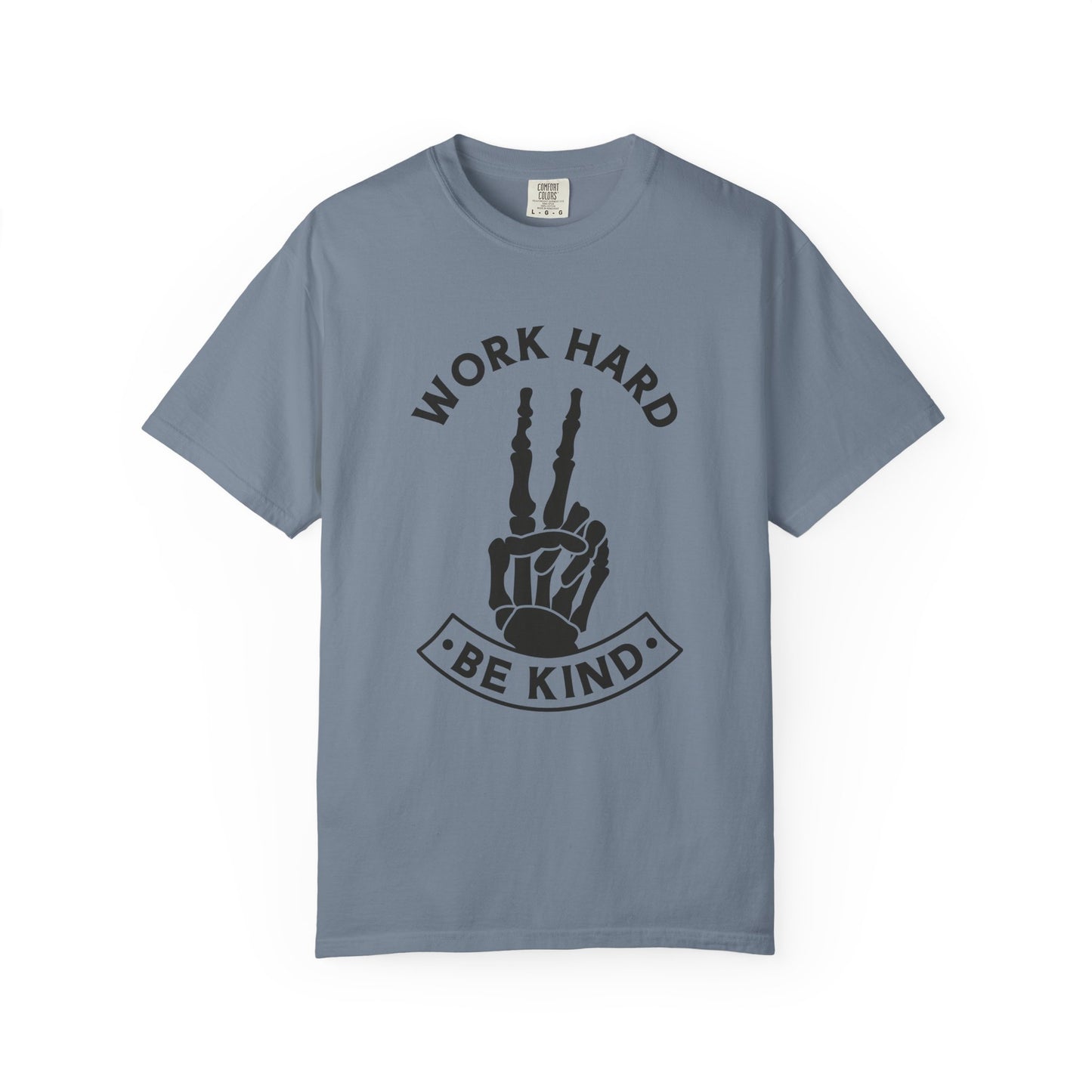 Work Hard & Be Kind Tee