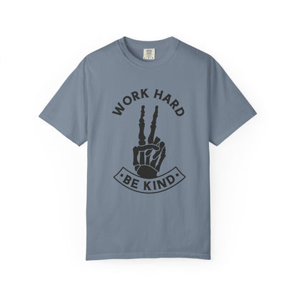 Work Hard & Be Kind Tee