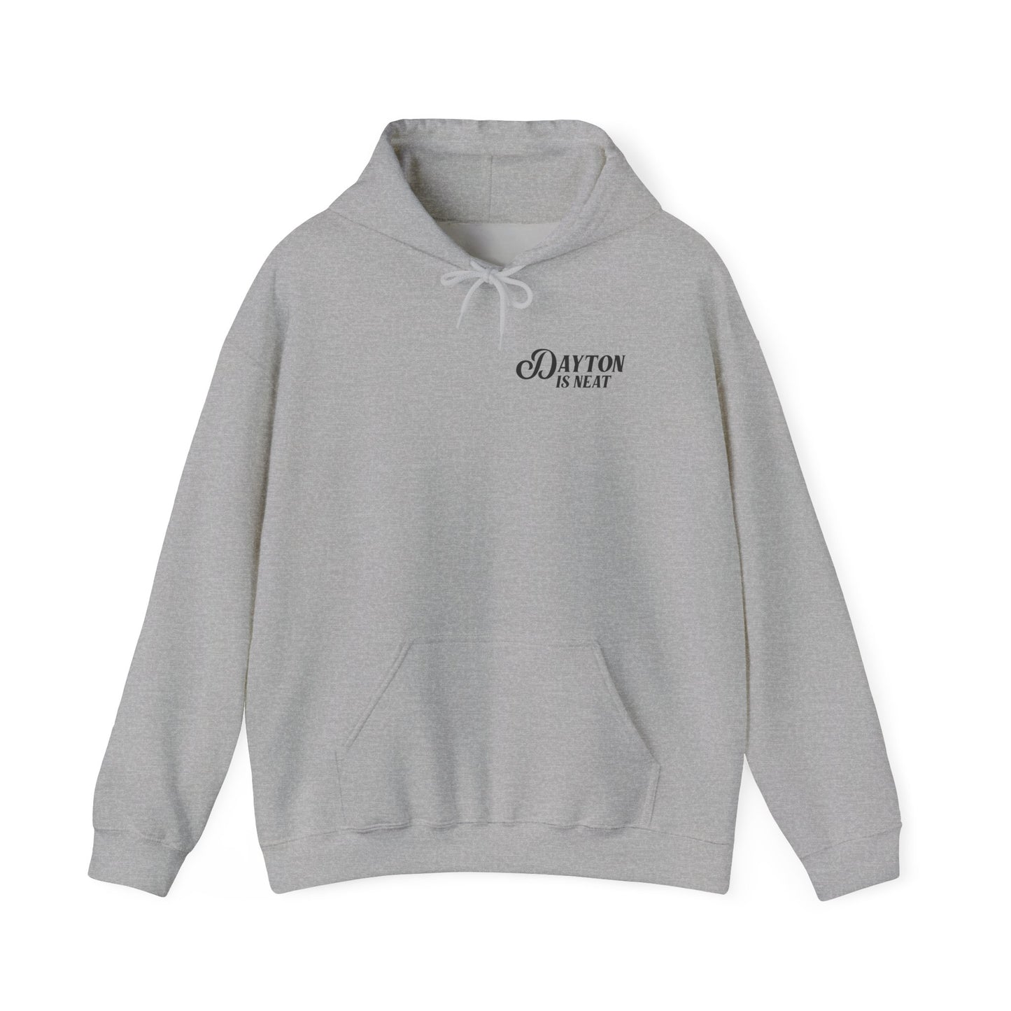 Dayton Is Neat Hoodie Sweatshirt