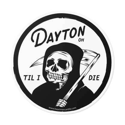 'Dayton Til I Die' Reaper Sticker