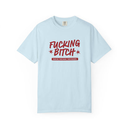 Fucking Bitch Tee