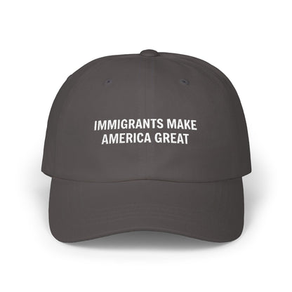 Immigrants Make America Great Classic Dad Cap