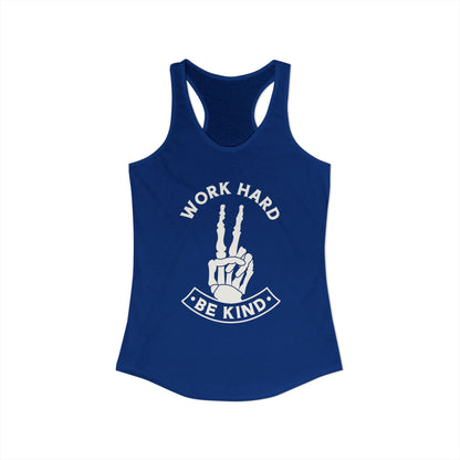 Work Hard Be Kind Racerback Tank