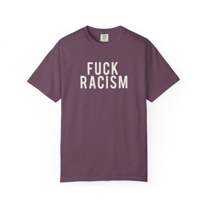 Fuck Racism Tee