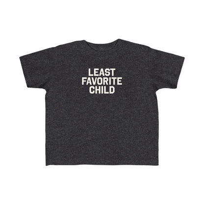 Least Favorite Child Toddler Tee